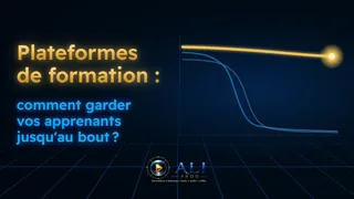 Vignette de la vidéo : « Plateformes de formation : comment garder vos apprenants jusqu’au bout ? », à côté d’une courbe d’or qui tient jusqu’au bout pendant que deux courbes bleues chutent